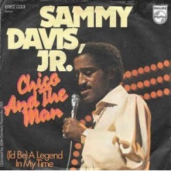 Davis Sammy Jr. ‎– Chico and The Man|1974     Philips ‎– 6162 033-Single