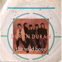 Duran Duran ‎– The Wild Boys|1984     EMI ‎– 1C 006 20 0381 7-Single