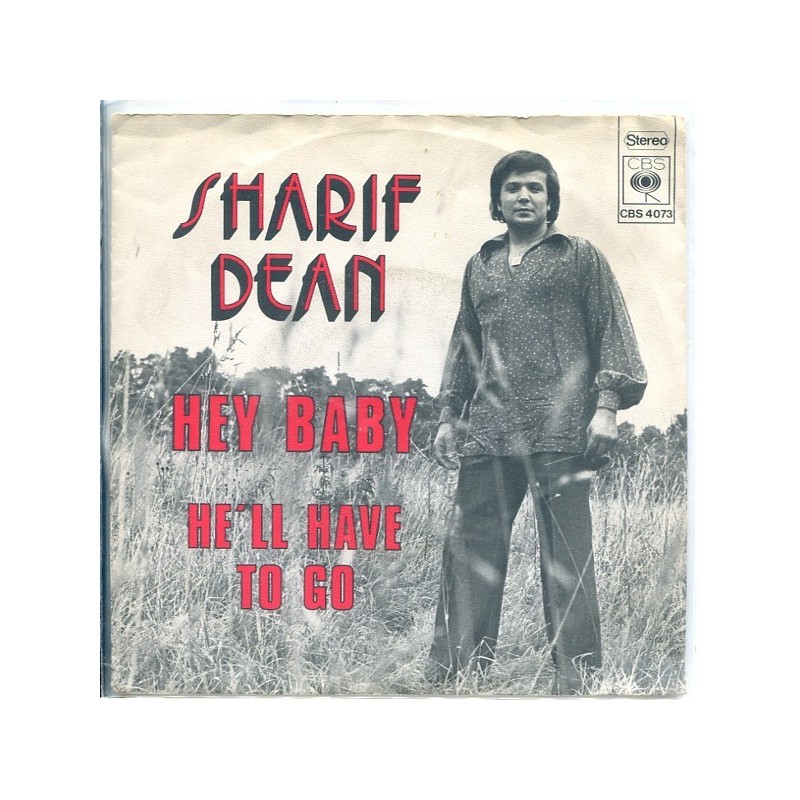 Dean Sharif – Hey Baby / He'll Have To Go|1976 CBS 4073-Single Dean Sharif – Hey Baby / He'll Have To Go|1976 CBS 4073-Single