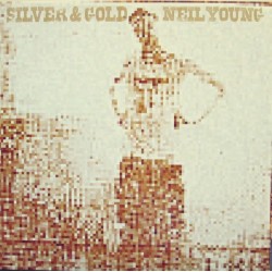 Young ‎Neil – Silver & Gold|2000     Reprise Records ‎– 9362-47305-1