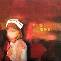 Sonic Youth ‎– Sonic Nurse|2004     Goofin' Records ‎– GOO-06