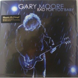 Moore Gary ‎– Bad For You Baby|2008     Eagle Records ‎– MOVLP00