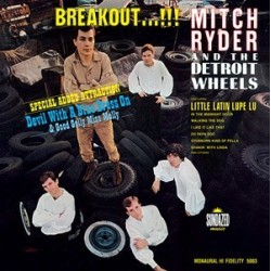 Ryder Mitch  And The Detroit Wheels ‎– Breakout...!!!|1966/2002     Sundazed Music	LP 5083