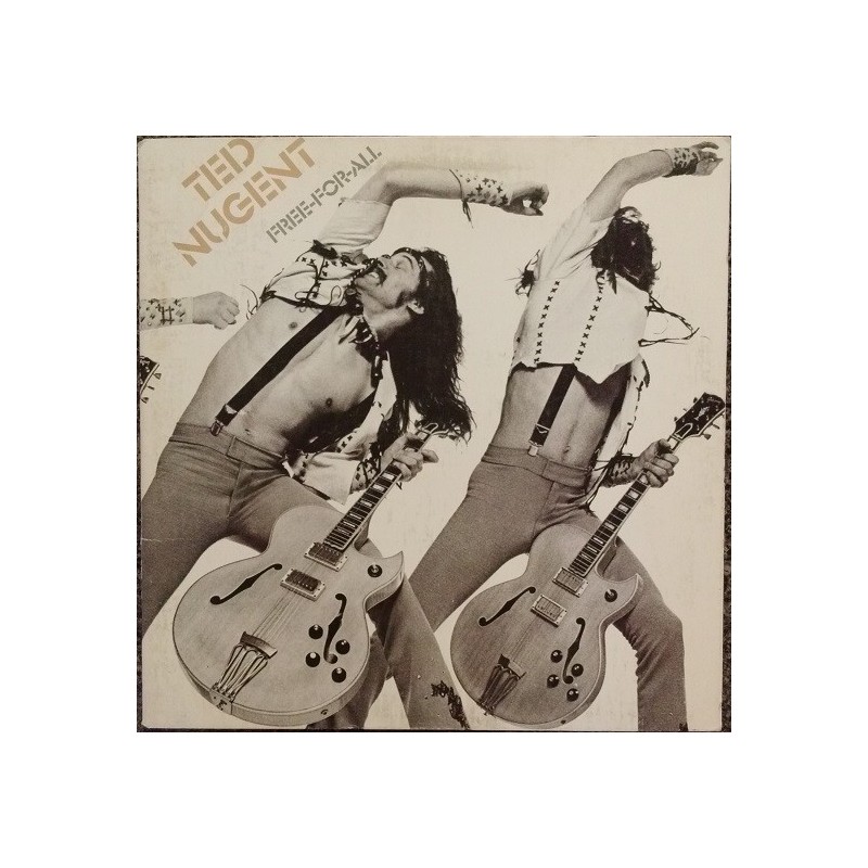 Nugent ‎Ted – Free-For-All|1976     Epic	EPC81397