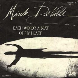 DeVille ‎Mink – Each Word's a Beat of My Heart|1983    	Atlantic	78-9750-7-Single