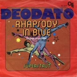 Deodato ‎– Rhapsody In Blue / Super Strut|1973    CTI Records ‎– 61.003-Single
