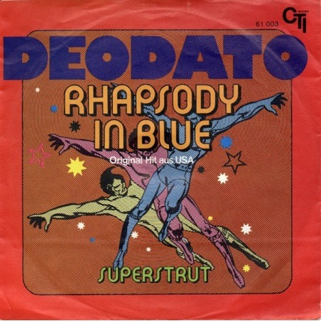 Deodato ‎– Rhapsody In Blue / Super Strut|1973    CTI Records ‎– 61.003-Single