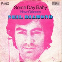 Diamond ‎Neil – Some Day Baby|1972     Bellaphon ‎– BF 18099-Single
