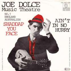 Dolce oe Music Theatre ‎– Shaddap You Face|1981   Ariola ‎– 102 947-Single
