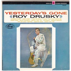 Drusky ‎Roy – Yesterday's Gone|1965    Mercury ‎– SR-649-C-Single-EP