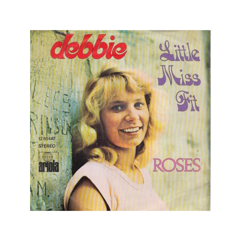 Debbie ‎– Little Miss Fit|1973      Ariola ‎– 12 954 AT-Single