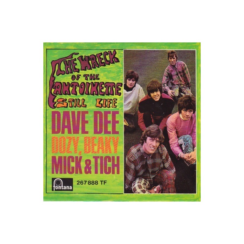 Dave Dee, Dozy, Beaky, Mick & Tich – The Wreck of The 'Antoinette'|1968 Fontana – 267 888 TF-Single Dave Dee, Dozy, Beaky, Mick & Tich – The Wreck of The 'Antoinette'|1968 Fontana – 267 888 TF-Single