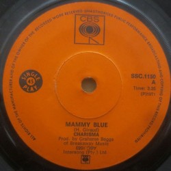 Charisma – Mammy Blue / Steppingsole His Name|1971     CBS ‎– SSC.1150-Single