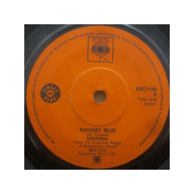 Charisma – Mammy Blue / Steppingsole His Name|1971     CBS ‎– SSC.1150-Single
