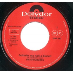 3 Spitzbuben ‎Die – Schmier Ma Halt A Bisserl|1980     Polydor ‎– 2048 262-Single