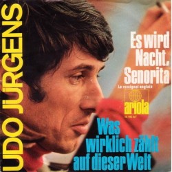 Jürgens ‎Udo – Es Wird Nacht, Senorita  Was Wirklich Zählt Auf Dieser Welt|1969    Ariola ‎– 14 192 AT-Single