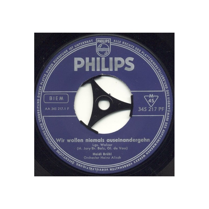 Brühl Heidi ‎– Wir wollen niemals auseinandergehn|1960     Philips ‎– 345 217 PF-Single
