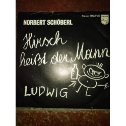 Schöberl ‎Norbert – Hirsch Heisst Der Mann / Ludwig|Philips ‎– 6023 128-Single