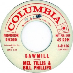 Tillis Mel- Bill Phillips ‎– Sawmill / You are the Reason|1959     Columbia ‎– 4-41416-Promo-Single