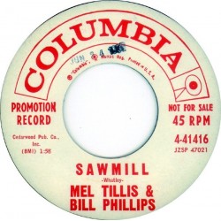 Tillis Mel- Bill Phillips ‎– Sawmill / You are the Reason|1959     Columbia ‎– 4-41416-Promo-Single