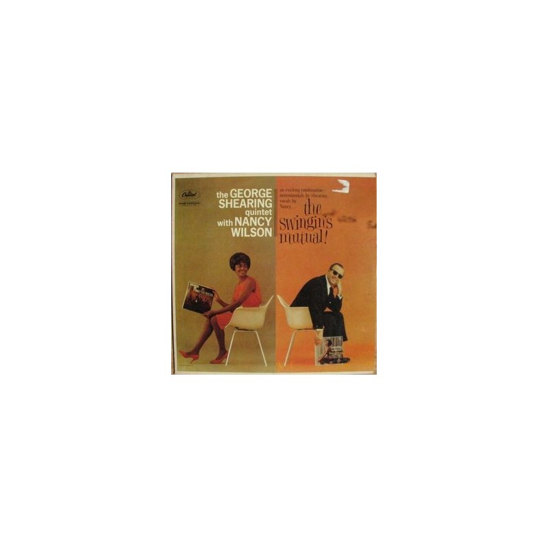Shearing George Quintet With Nancy Wilson – The Swingin&8217s Mutual | 1961 T 1524 &8211 US 1St Press Shearing George Quintet With Nancy Wilson – The Swingin&8217s Mutual | 1961 T 1524 &8211 US 1St Press