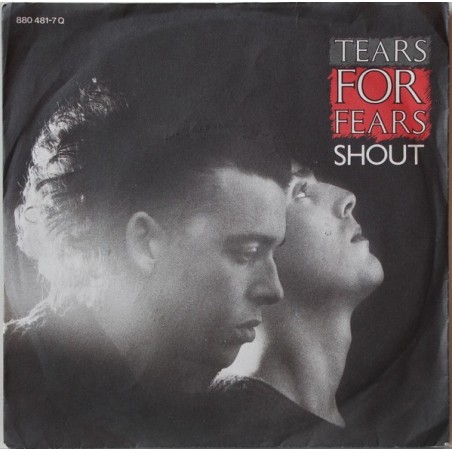 Tears for Fears ‎– Shout|1984     Mercury ‎– 880 481-7-Single