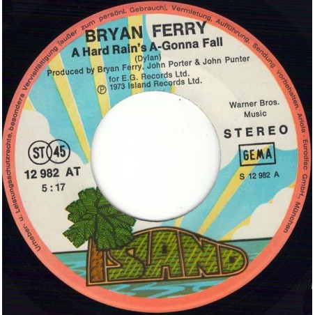 Bryan Ferry ‎– A Hard Rain's A-Gonna Fall / 2.H.B.|1973    Island Records ‎– 12 982 AT-Single