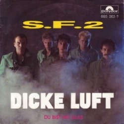 S.F.2 ‎– Dicke Luft|1986    Polydor ‎– 885 363-7-Single