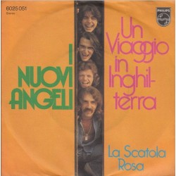 I Nuovi Angeli ‎– Un Viaggio In Inghilterra - La Scatola Rosa|1972   Philips ‎– 6025 051-Single