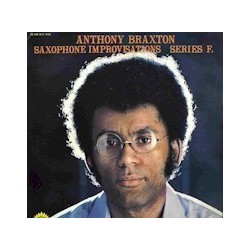 Braxton Anthony ‎– Saxophone Improvisations Series F. | 1972 30 AM 011-012