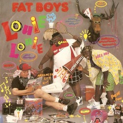 Fat Boys ‎– Louie, Louie|1988     Tin Pan Apple ‎– 871 010-7-Single