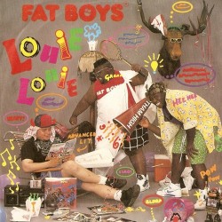Fat Boys ‎– Louie, Louie|1988     Tin Pan Apple ‎– 871 010-7-Single
