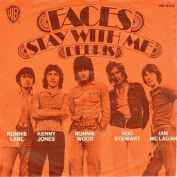 Faces – Stay With Me / Debris|1971     Warner Bros. Records ‎– WB 16 136-Single