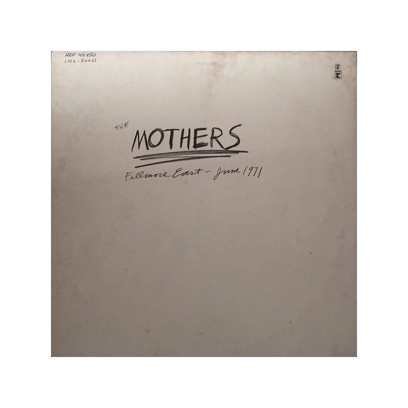 Mothers The– Fillmore East - June 1971|Reprise Records ‎– REP 44 150