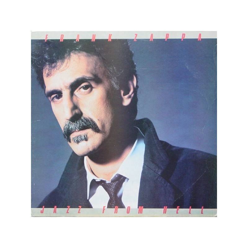 Zappa ‎Frank – Jazz From Hell|1986     Barking Pumpkin Records ‎– ST 74205