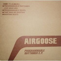 Airgoose ‎– Programmable Rhythmer E.P.|1995    Different Drummer ‎– 12G001 17-Maxi-Single