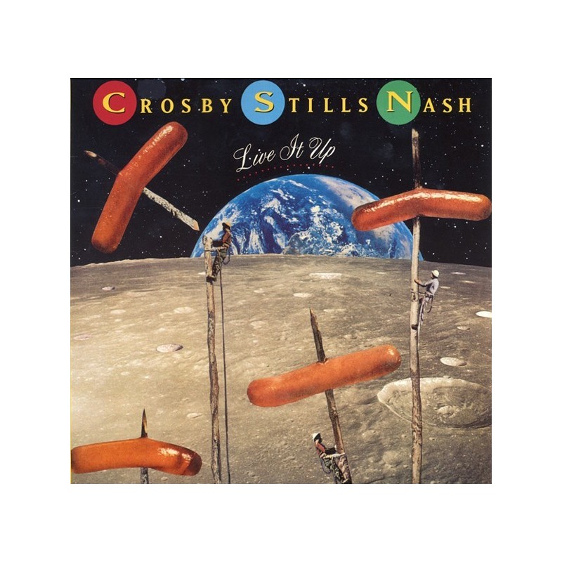Crosby, Stills & Nash ‎– Live It Up|1990   Atlantic ‎– 7567-82107-1