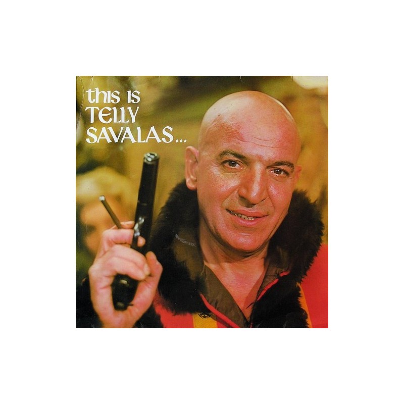 Savalas ‎Telly-  This Is Telly Savalas...|DJM Records ‎– 88 538 ET