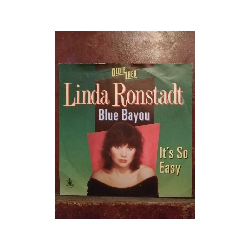 Ronstadt Linda ‎– Blue Bayou / It's So Easy|Elektra ‎– 969 331-7-Single