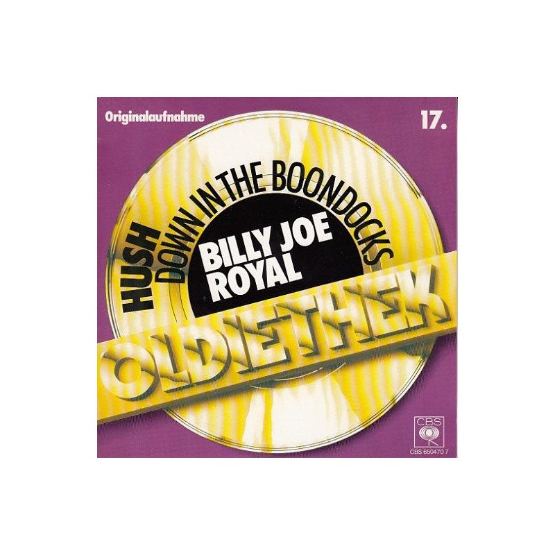 Royal ‎Billy Joe – Hush|1987      CBS 650470 7-Single