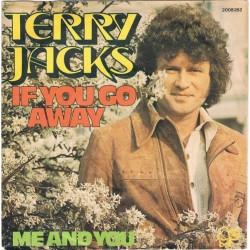 Jacks ‎Terry J– If You Go Away|1974      Bell Records ‎– 2008 262-Single
