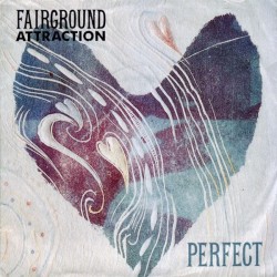 Fairground Attraction ‎– Perfect|1988    RCA ‎– PB 41845-Single