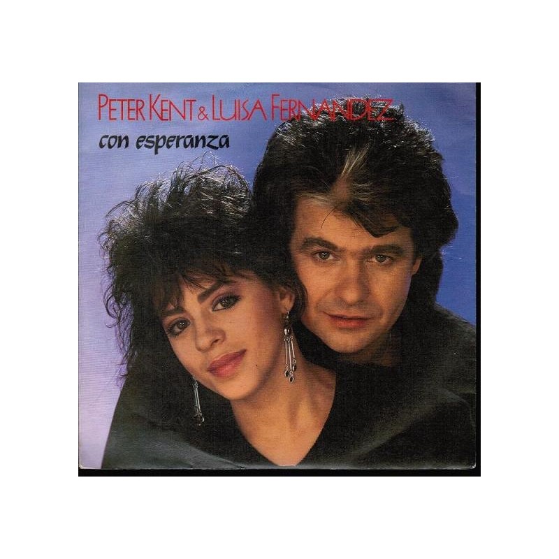 Kent Peter & Luisa Fernandez– Con Esperanza|1987     Bellaphon ‎– 100-31-030-Single