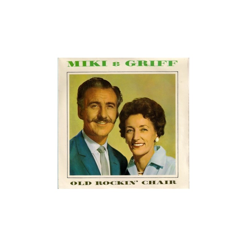 Miki & Griff ‎– Old Rockin' Chair|1965    Pye Records ‎– NEP 24207-Single