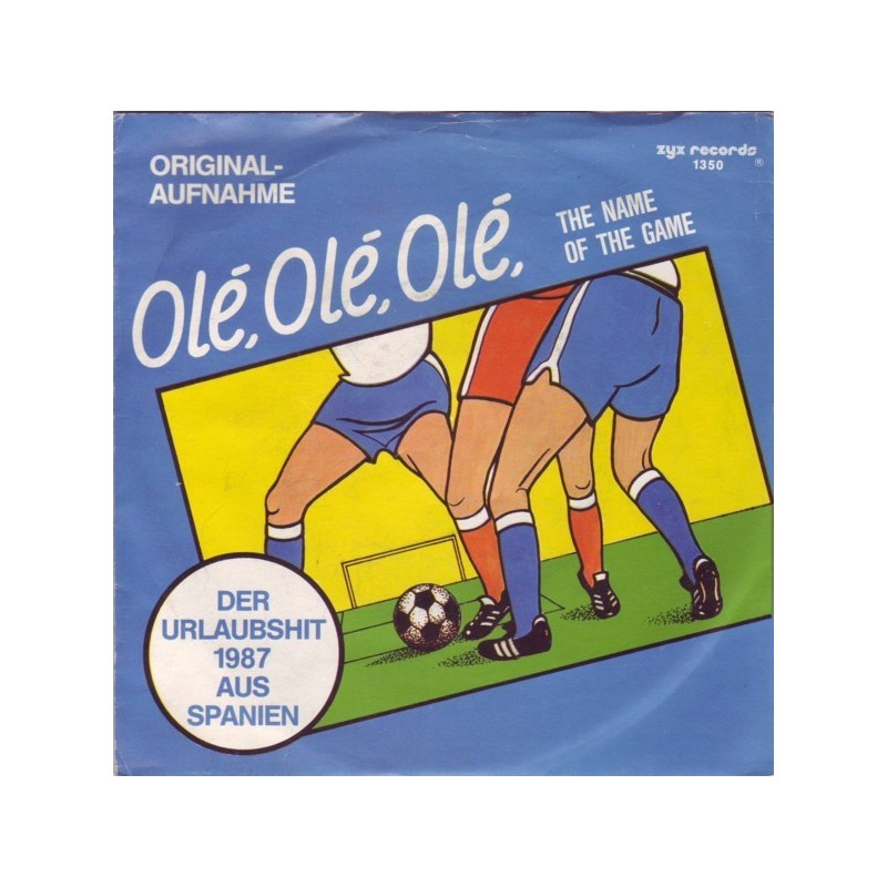 Fans ‎The – Olé, Olé, Olé (The Name Of The Game)|1987     ZYX Records ‎– 1350-Single