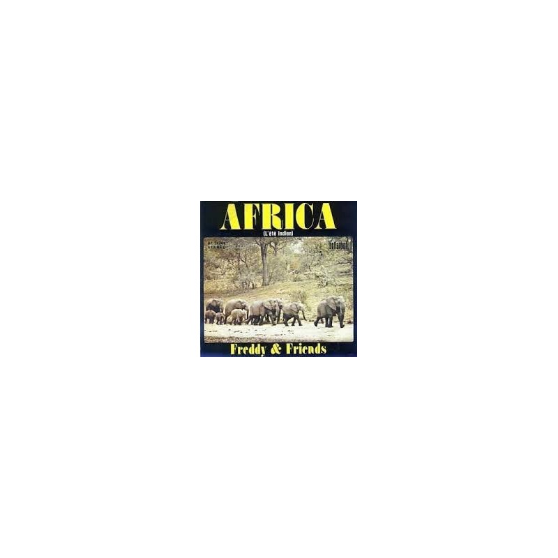 Freddy & Friends – Africa (L'été Indien)|1975 Bellaphon – BF 1836-Single Freddy & Friends – Africa (L'été Indien)|1975 Bellaphon – BF 1836-Single