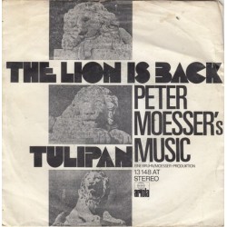Moesser's Peter  Music ‎– The Lion Is Back / Tulipan|1974     Ariola ‎– 13 148 AT-Single