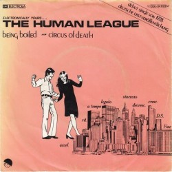 Human League The ‎– Being Boiled / Circus of Death|1982    EMI ‎– 1C 006-64 693-Single