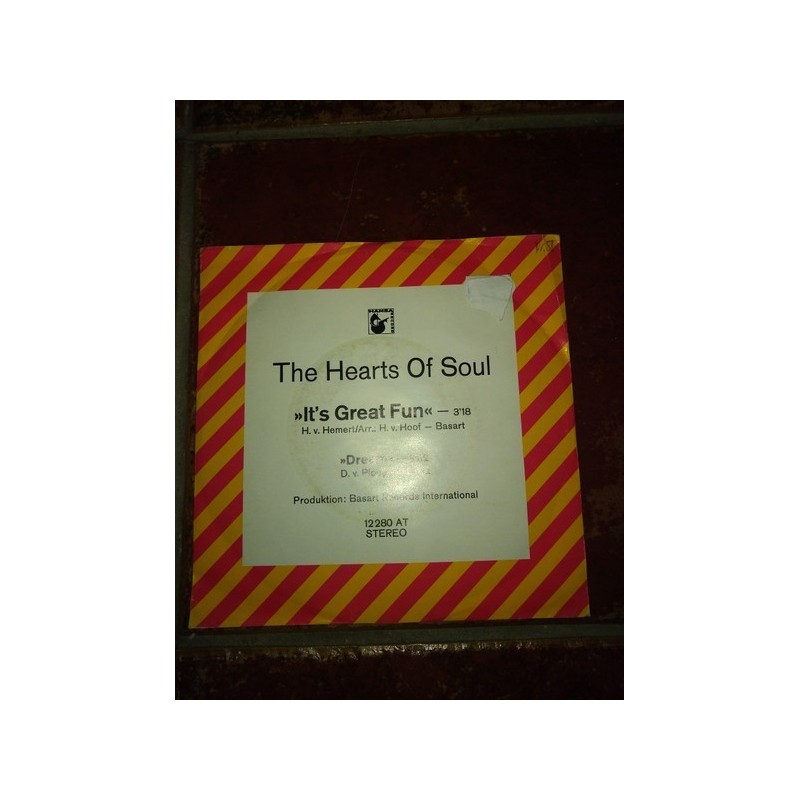 Hearts Of Soul The ‎– It's Great Fun|1972    Hansa ‎– 12 280 AT-Single