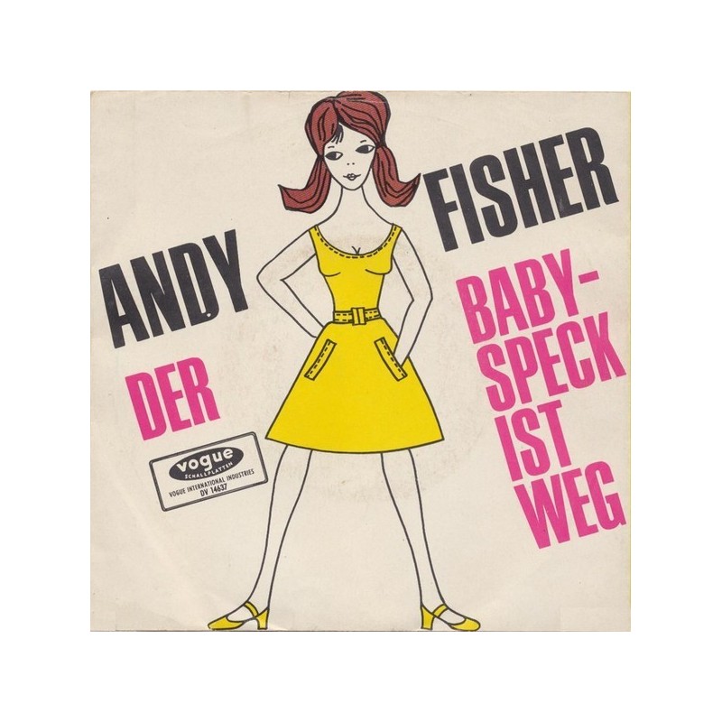 Fisher Andy – Der Babyspeck ist weg|1967 Vogue Schallplatten – DV 14637-Single Fisher Andy – Der Babyspeck ist weg|1967 Vogue Schallplatten – DV 14637-Single